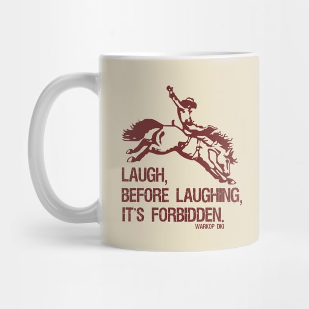 Laugh Before Laughing It's Forbidden Gifts Idea by Aspita